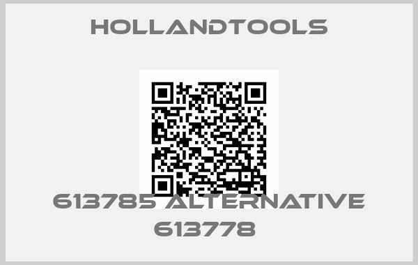 hollandtools-613785 alternative 613778 