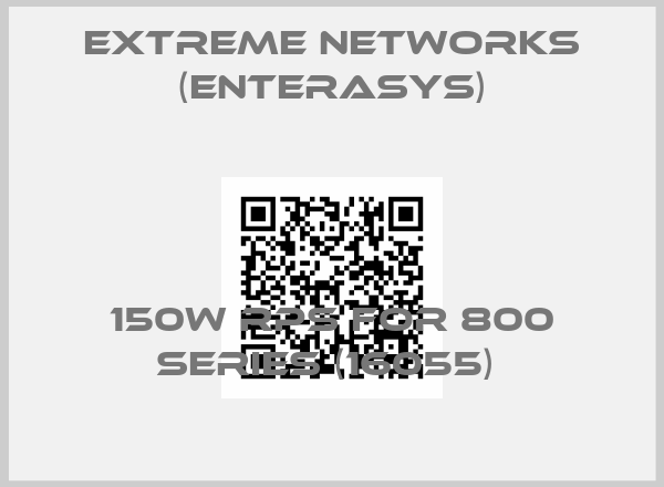 Extreme Networks (Enterasys)-150W RPS FOR 800 SERIES (16055) 