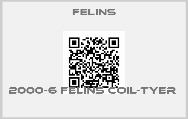 FELINS-2000-6 Felins Coil-Tyer   