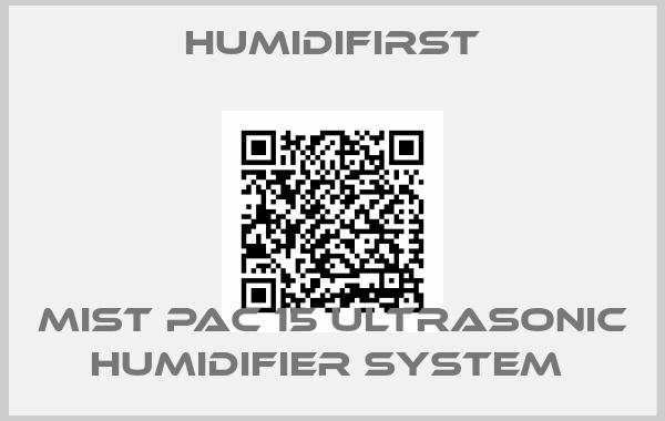 Humidifirst-Mist Pac 15 Ultrasonic Humidifier System 