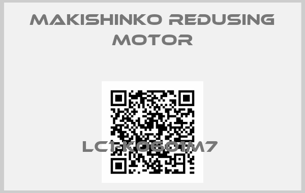 MAKISHINKO REDUSING MOTOR-LC1-K0601M7 