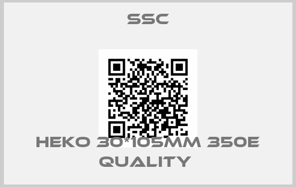 SSC-HEKO 30*105MM 350E Quality 