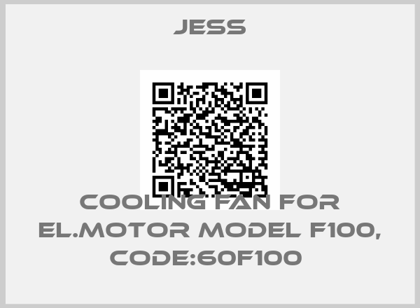 Jess-Cooling fan for el.motor Model F100, Code:60F100 