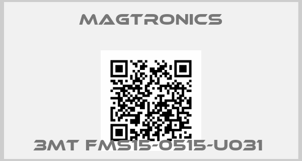 Magtronics-3MT FMS15-0515-U031 