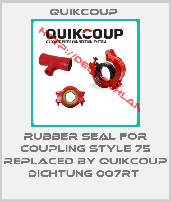 Quikcoup -rubber seal for coupling Style 75 REPLACED BY Quikcoup Dichtung 007RT 