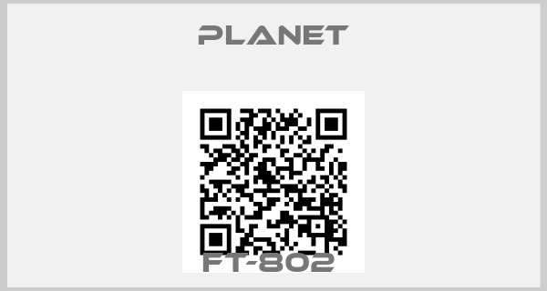 PLANET-FT-802 