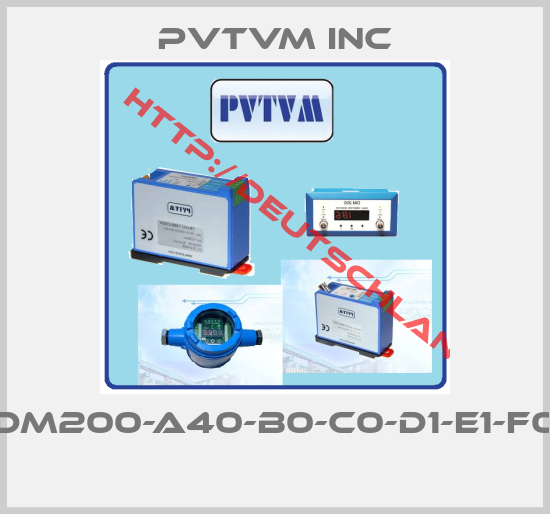 PVTVM Inc-DM200-A40-B0-C0-D1-E1-F0 