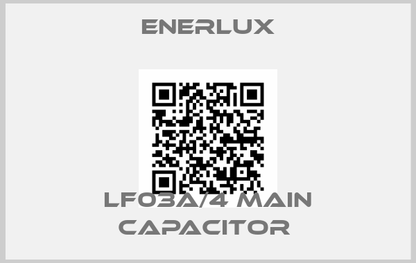 Enerlux-LF03A/4 main capacitor 