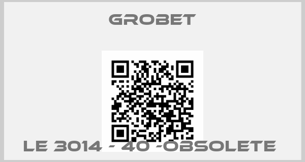Grobet-LE 3014 - 40 -OBSOLETE 