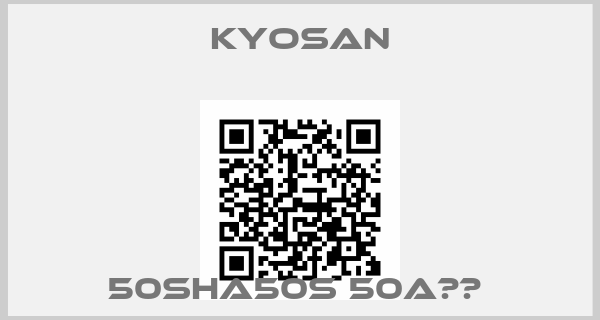 Kyosan-50SHA50S 50A		 