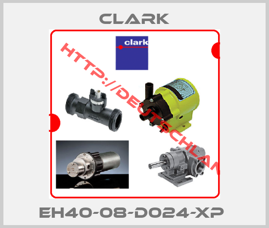 Clark-EH40-08-D024-XP 