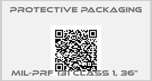 Protective Packaging-MIL-PRF 131 Class 1, 36” 
