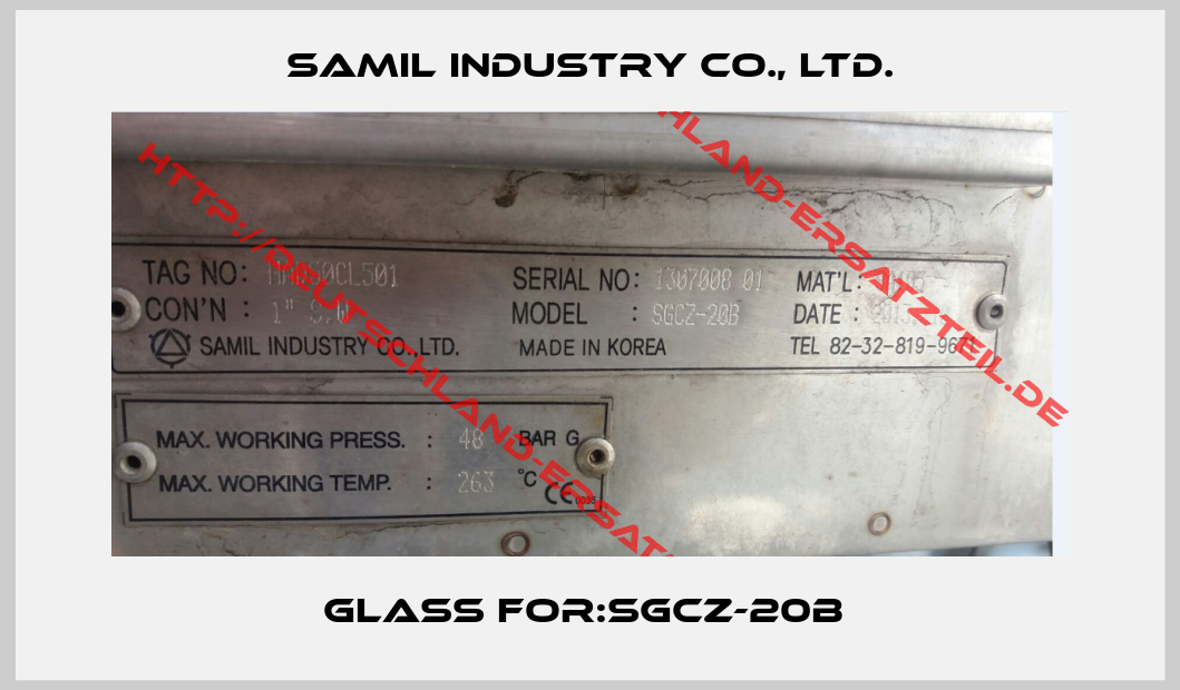 SAMIL INDUSTRY CO., LTD.-Glass For:SGCZ-20B 