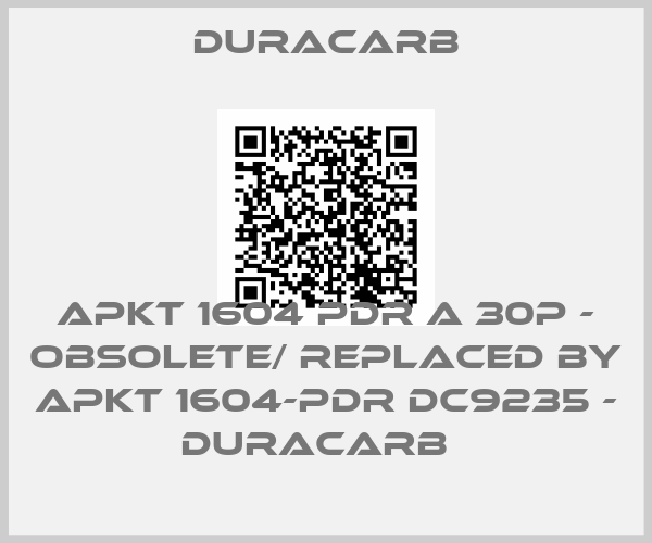 duracarb-APKT 1604 PDR A 30P - obsolete/ replaced by APKT 1604-PDR DC9235 - DURACARB  