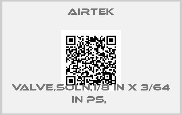 Airtek-VALVE,SOLN,1/8 IN X 3/64 IN PS, 