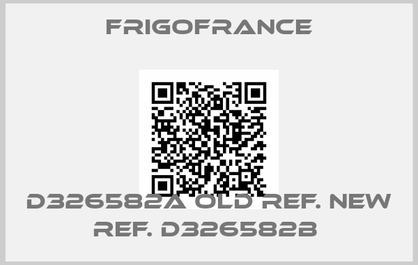 Frigofrance-D326582A old ref. new ref. D326582B 