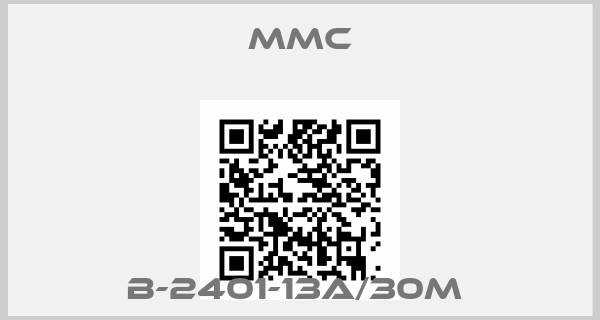 MMC-B-2401-13A/30M 