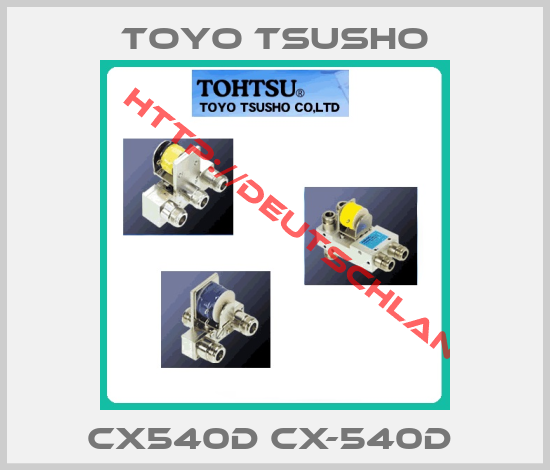 Toyo Tsusho-CX540D CX-540D 