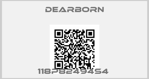 DEARBORN-118P82494S4 