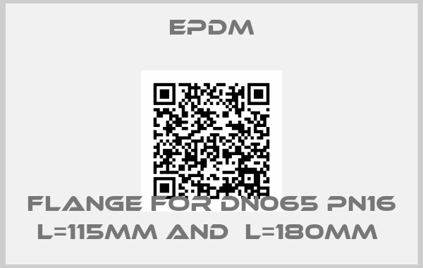 EPDM-Flange for DN065 PN16 L=115mm and  L=180mm 