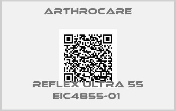 Arthrocare-ReFlex Ultra 55 EIC4855-01 