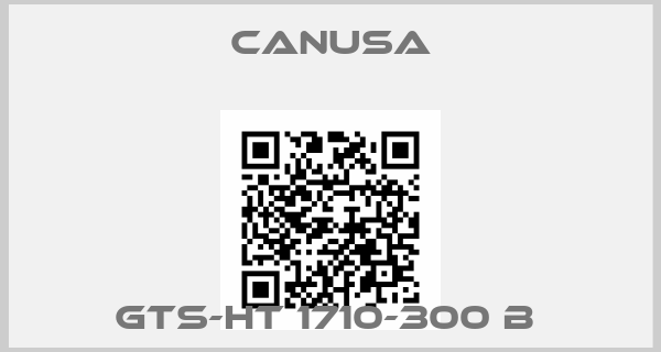 CANUSA-GTS-HT 1710-300 B 