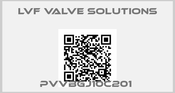 LVF VALVE SOLUTIONS-PVVBGJ10C201 