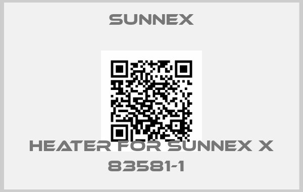 Sunnex-Heater For Sunnex x 83581-1  