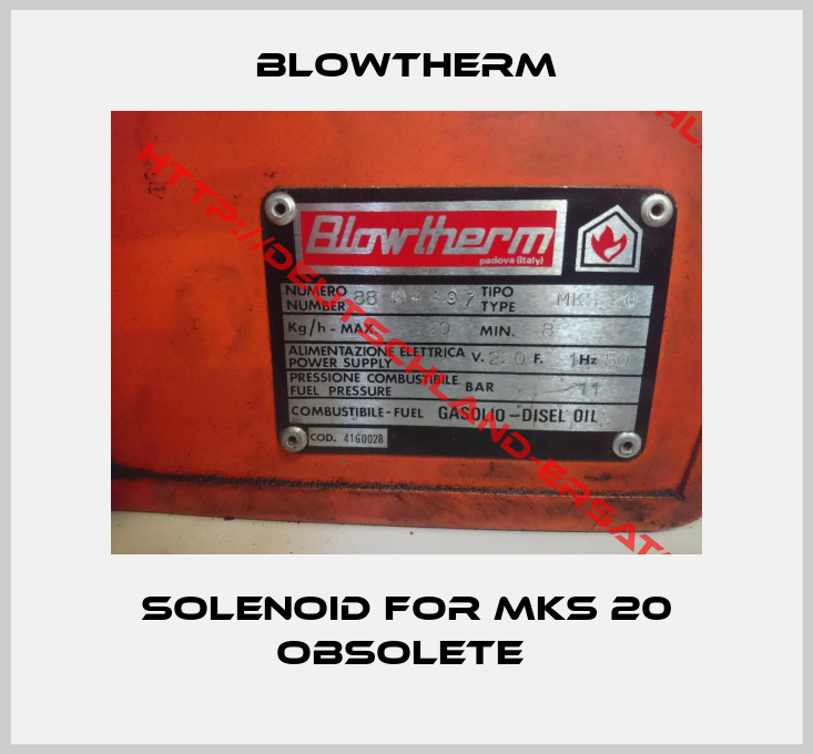 Blowtherm-Solenoid for MKS 20 obsolete 
