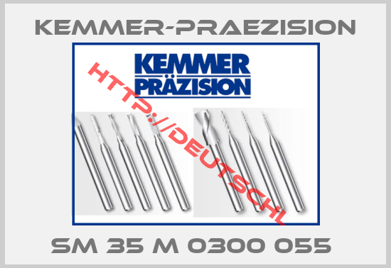 kemmer-praezision-SM 35 M 0300 055 