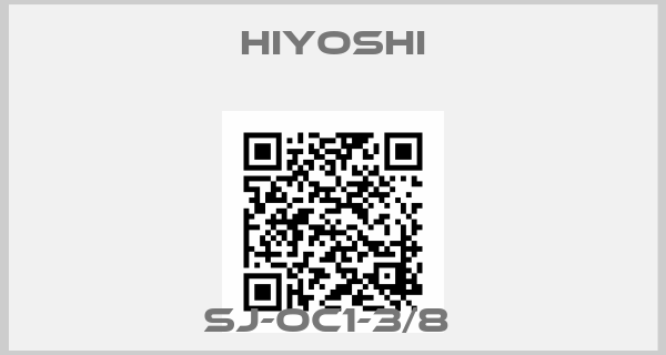 HIYOSHI-SJ-OC1-3/8 