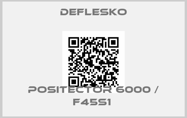 DeFlesko-Positector 6000 / F45S1 
