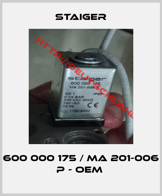 Staiger-600 000 175 / MA 201-006 P - OEM 