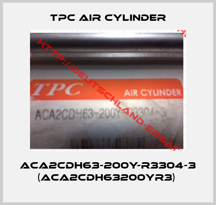 TPC AIR CYLINDER-ACA2CDH63-200Y-R3304-3 (ACA2CDH63200YR3) 