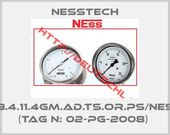 Nesstech-PB.4.11.4GM.AD.TS.OR.PS/NESS  (Tag N: 02-PG-2008) 