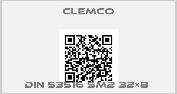 CLEMCO-DIN 53516 SM2 32×8 