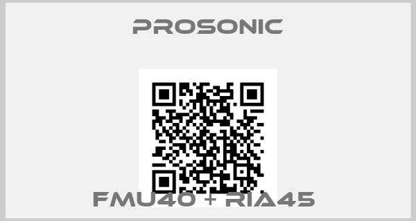 Prosonic-FMU40 + RIA45 