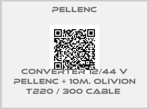 Pellenc-Converter 12/44 V Pellenc + 10m. Olivion T220 / 300 cable 