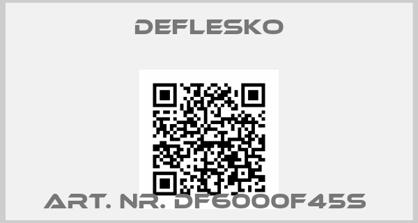 DeFlesko-Art. Nr. DF6000F45S 