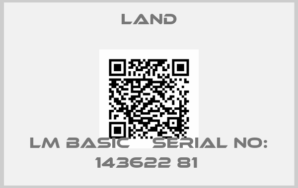 Land-LM BASIC    SERIAL NO: 143622 81 