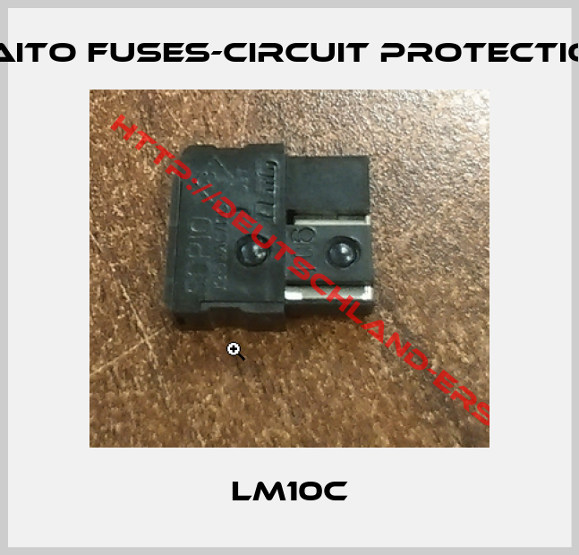 Daito Fuses-Circuit Protection-LM10C