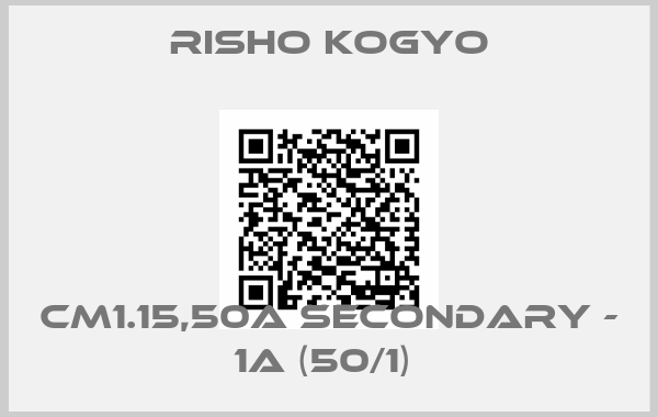 Risho Kogyo-CM1.15,50A SECONDARY - 1A (50/1) 