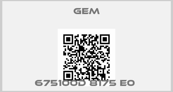 Gem-675100D 8175 E0 