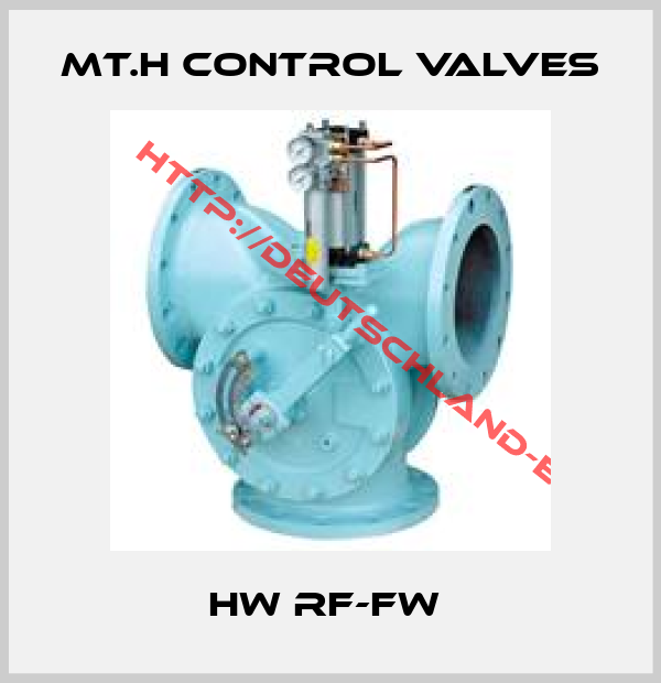 Mt.H Control Valves-HW RF-FW 