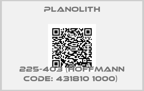 Planolith-225-403 (Hoffmann code: 431810 1000) 