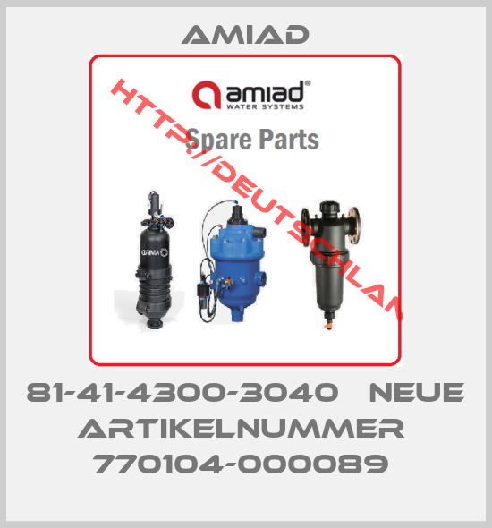 Amiad-81-41-4300-3040   neue Artikelnummer  770104-000089 