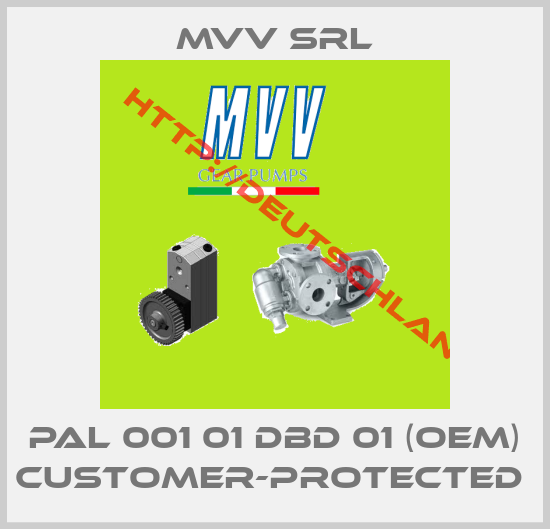 MVV srl-PAL 001 01 DBD 01 (OEM) customer-protected 