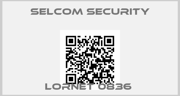 SELCOM SECURITY-LORNET 0836 