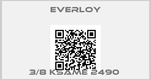 Everloy-3/8 KSAME 2490 