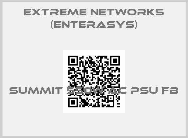 Extreme Networks (Enterasys)-Summit 550W AC PSU FB 